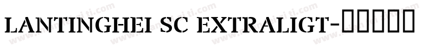 lantinghei sc extraligt字体转换